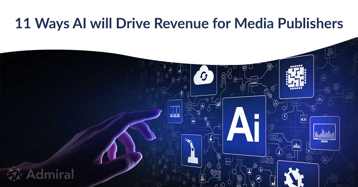 AI Drives Revenue for Media Publishers Blog Post